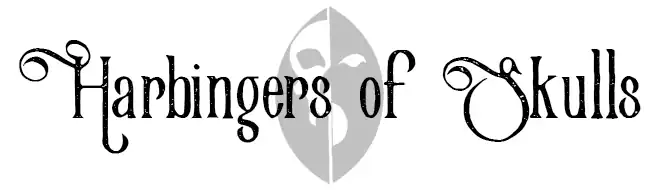 Harbingers of Skulls